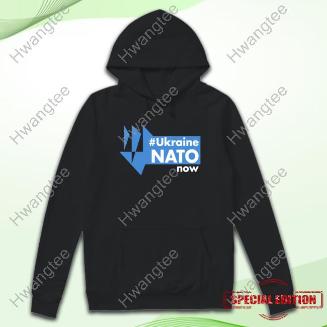 #Ukraine Nato Now Shirts